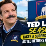 Ted Lasso Season 4 Ted Returns to Richmond for a Surprising New Chapter