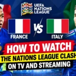 France vs Italy: How to Watch the Nations League Clash on TV and Streaming