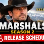 Marshals Season 2 release schedule showing when new episodes of the Yellowstone spinoff will arrive.